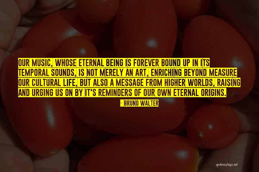 Rbtea Quotes By Bruno Walter Rbtea Quotes By Bruno Walter