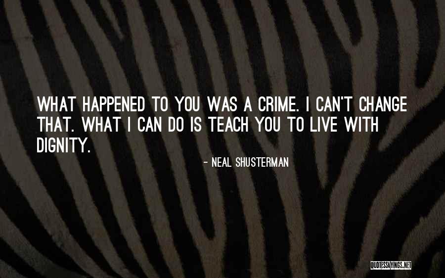Rbtea Quotes By Neal Shusterman Rbtea Quotes By Neal Shusterman