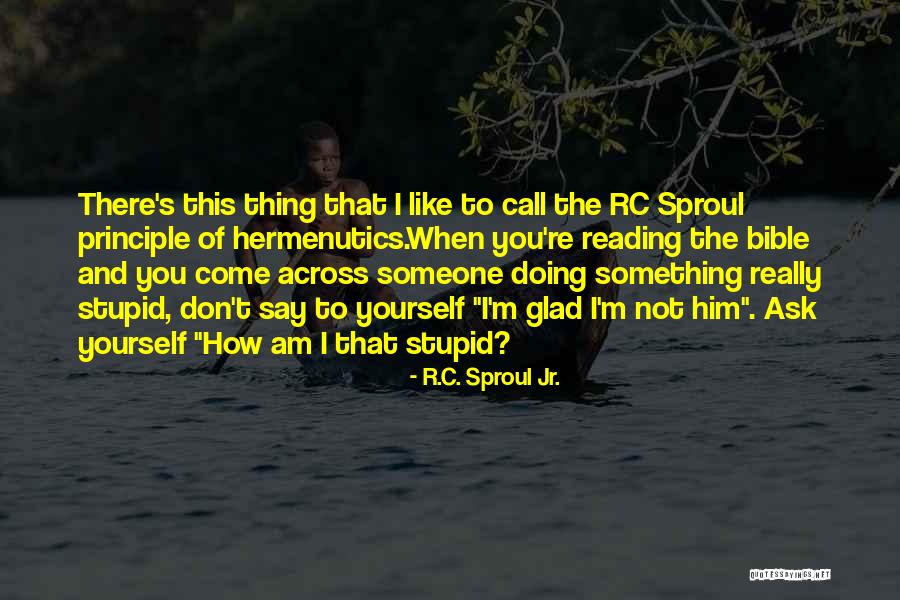 Rc Bible Quotes By R.C. Sproul Jr.