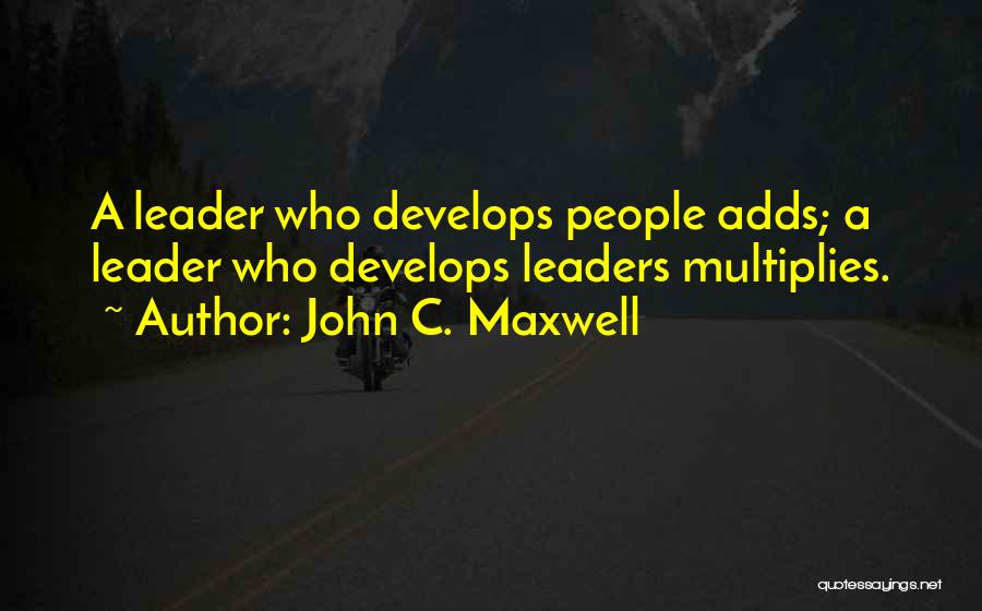 Rc Chapman Quotes By John C. Maxwell