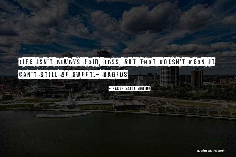 Rchauffement Quotes By Karen Marie Moning Rchauffement Quotes By Karen Marie Moning