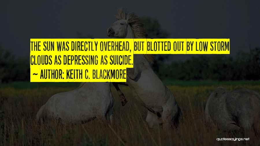 Rd Blackmore Quotes By Keith C. Blackmore