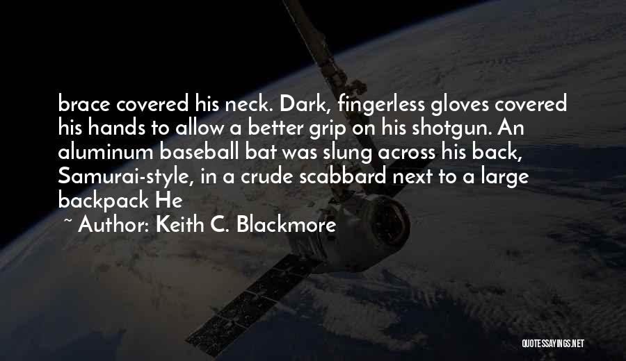 Rd Blackmore Quotes By Keith C. Blackmore