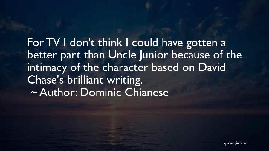 Rd Junior Quotes By Dominic Chianese