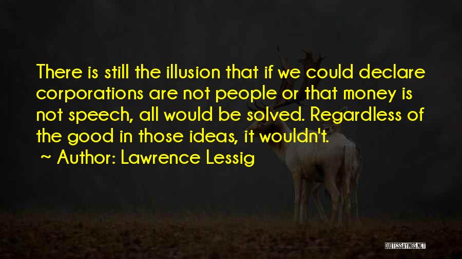 Rd Lawrence Quotes By Lawrence Lessig