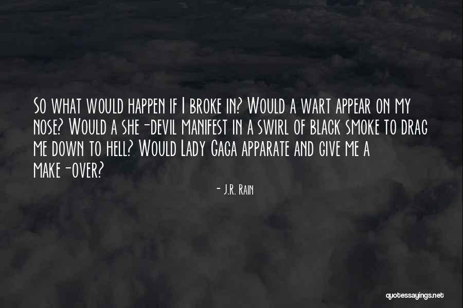 Rdjava Sala Quotes By J.R. Rain Rdjava Sala Quotes By J.R. Rain