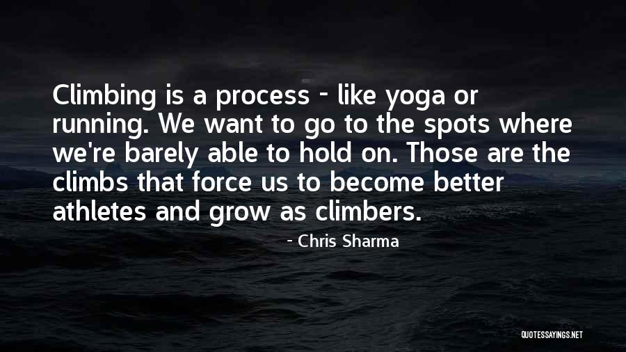 Re Athlete Quotes By Chris Sharma Re Athlete Quotes By Chris Sharma