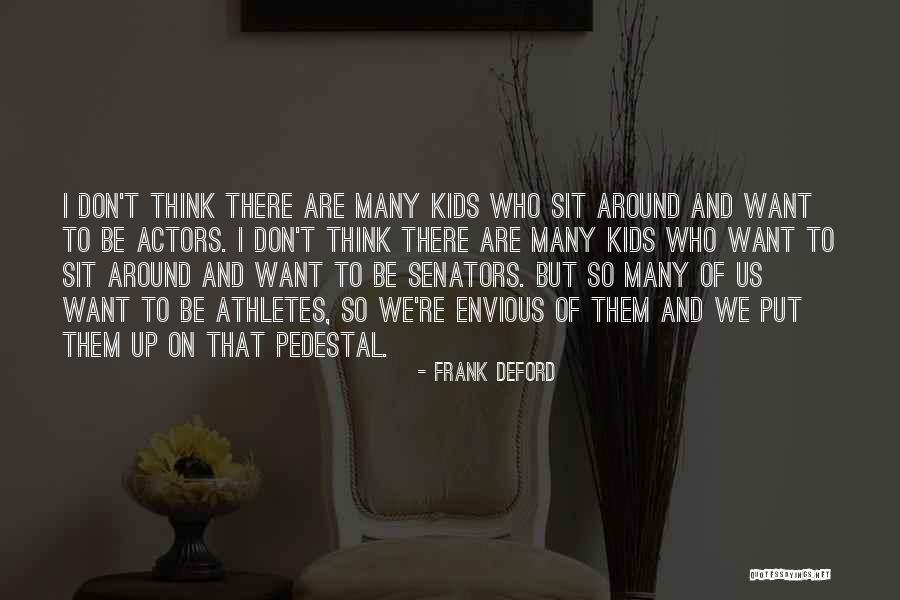 Re Athlete Quotes By Frank Deford Re Athlete Quotes By Frank Deford