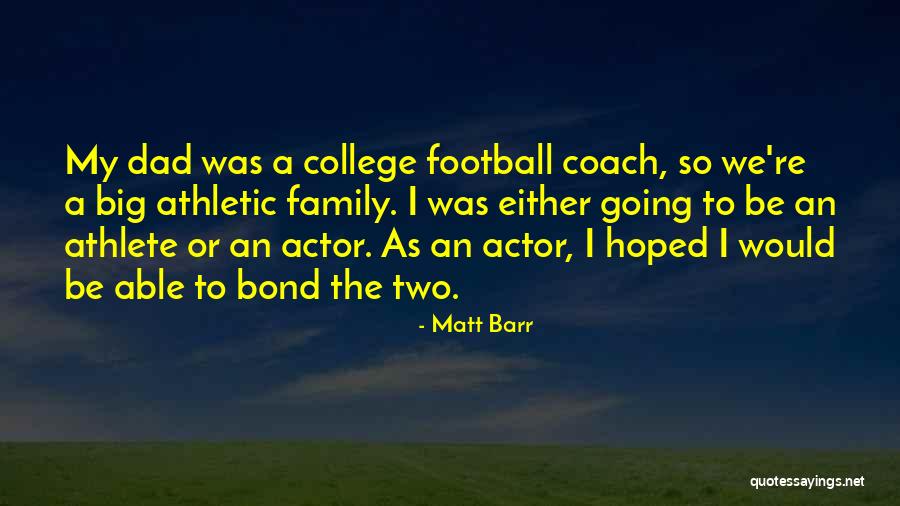 Re Athlete Quotes By Matt Barr Re Athlete Quotes By Matt Barr