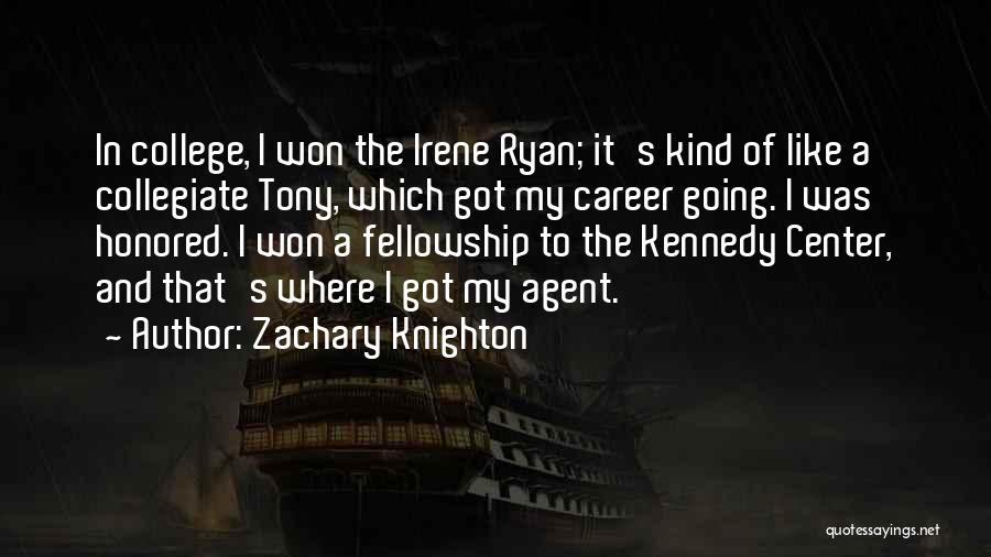 Re Career Center Quotes By Zachary Knighton