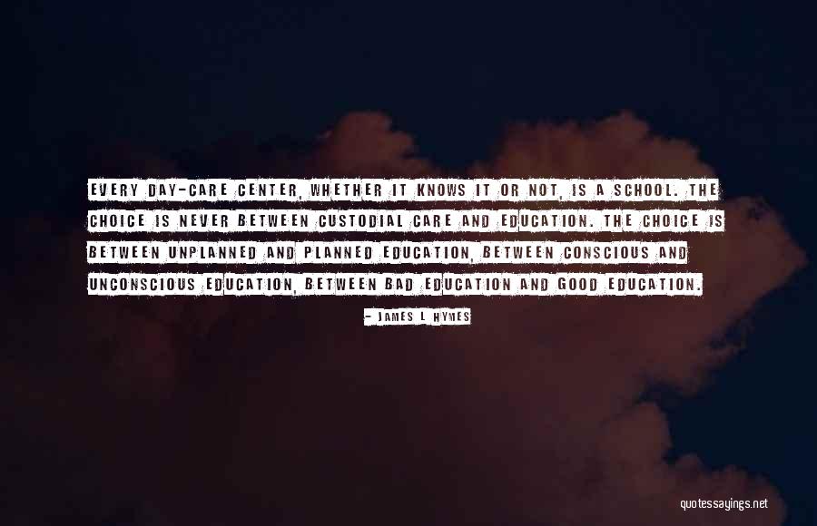 Re Education Center Quotes By James L Hymes Re Education Center Quotes By James L Hymes