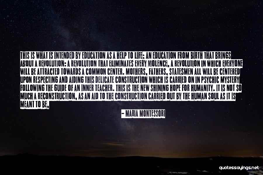 Re Education Center Quotes By Maria Montessori Re Education Center Quotes By Maria Montessori