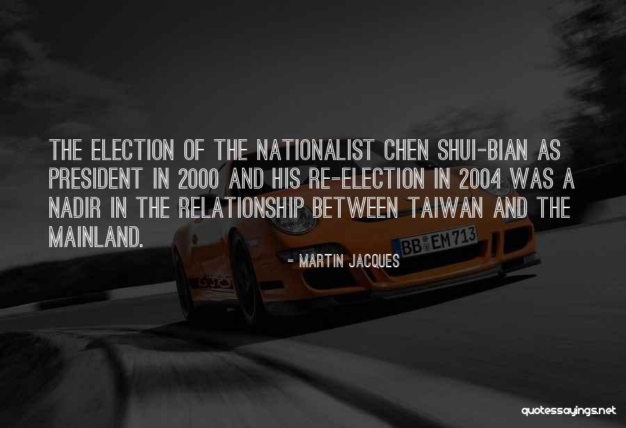 Re-election Quotes By Martin Jacques Re-election Quotes By Martin Jacques