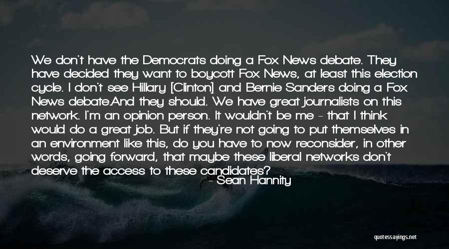 Re-election Quotes By Sean Hannity Re-election Quotes By Sean Hannity