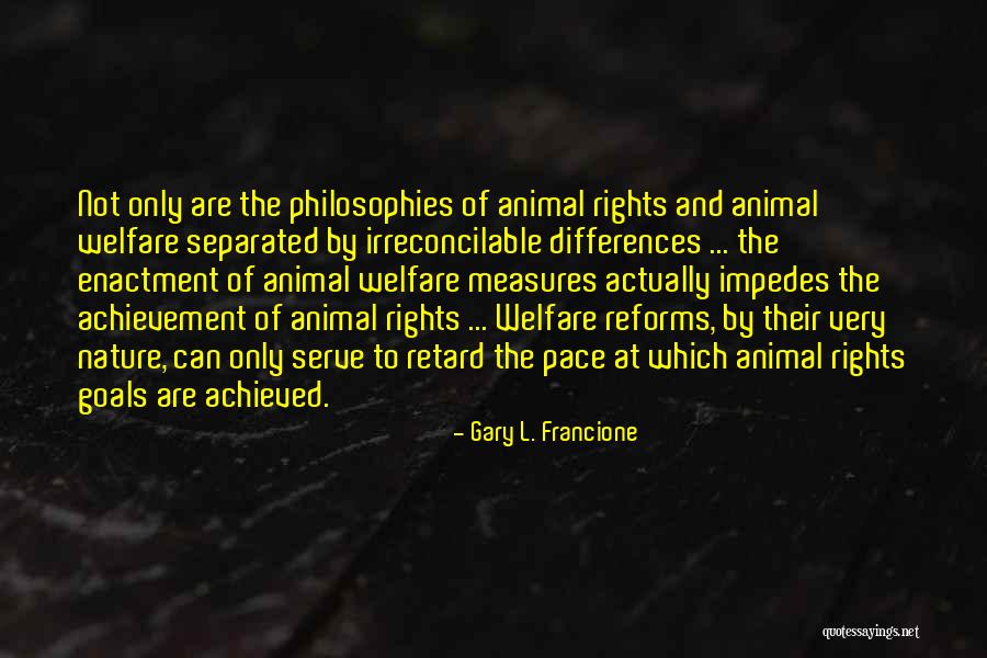 Re Enactment Quotes By Gary L. Francione Re Enactment Quotes By Gary L. Francione