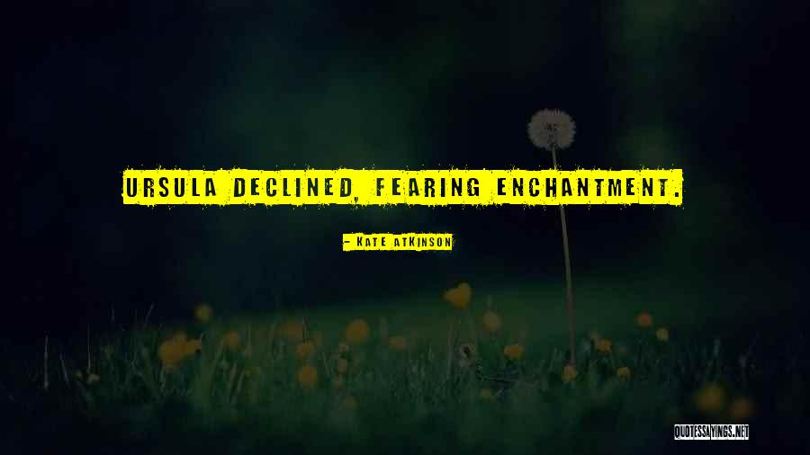 Re Enchantment Quotes By Kate Atkinson Re Enchantment Quotes By Kate Atkinson