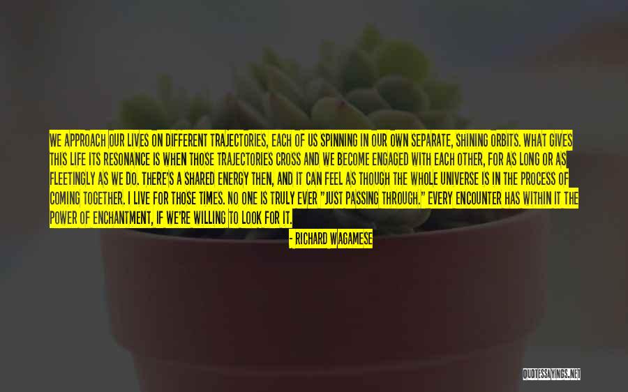 Re Enchantment Quotes By Richard Wagamese Re Enchantment Quotes By Richard Wagamese