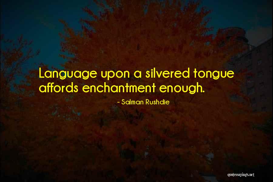 Re Enchantment Quotes By Salman Rushdie Re Enchantment Quotes By Salman Rushdie