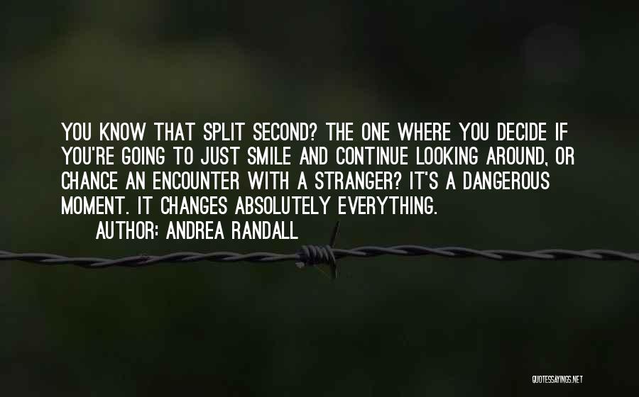 Re Encounter Quotes By Andrea Randall