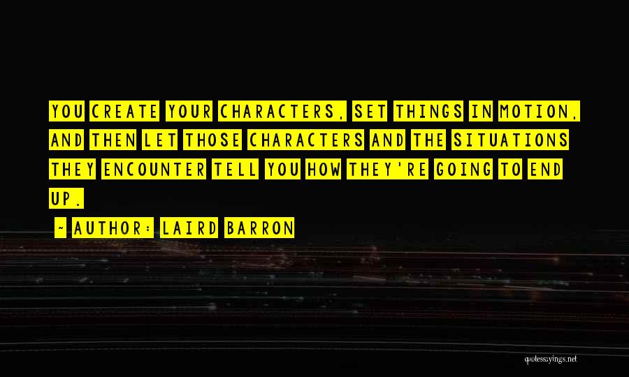 Re Encounter Quotes By Laird Barron