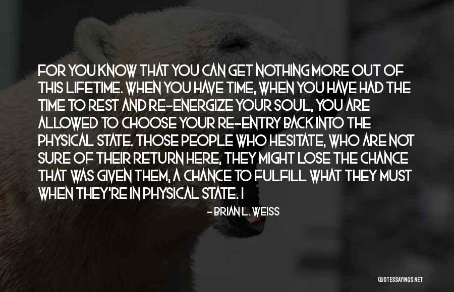 Re Energize Quotes By Brian L. Weiss Re Energize Quotes By Brian L. Weiss