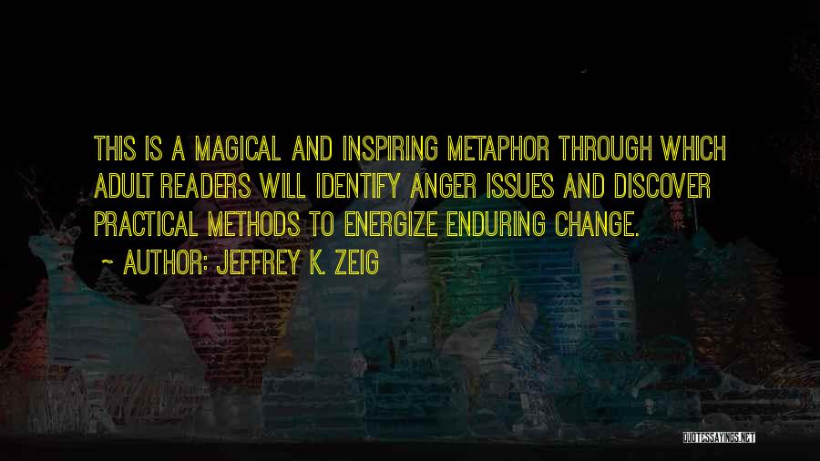 Re Energize Quotes By Jeffrey K. Zeig