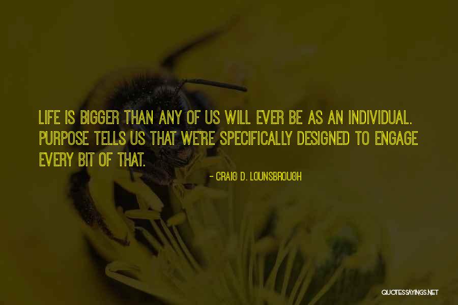 Re Engage Quotes By Craig D. Lounsbrough Re Engage Quotes By Craig D. Lounsbrough