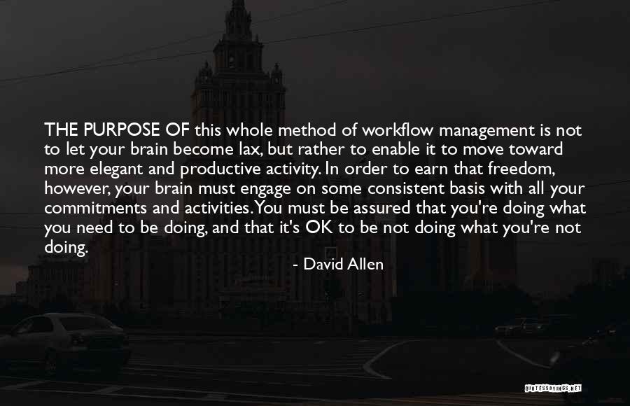 Re Engage Quotes By David Allen Re Engage Quotes By David Allen