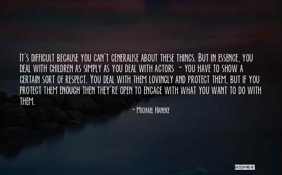 Re Engage Quotes By Michael Haneke Re Engage Quotes By Michael Haneke