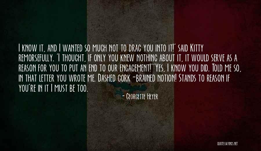 Re Engagement Quotes By Georgette Heyer Re Engagement Quotes By Georgette Heyer