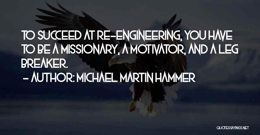 Re Engineering Quotes By Michael Martin Hammer