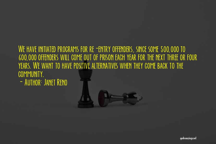 Re Entry Quotes By Janet Reno