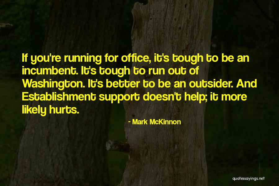 Re Establishment Quotes By Mark McKinnon Re Establishment Quotes By Mark McKinnon