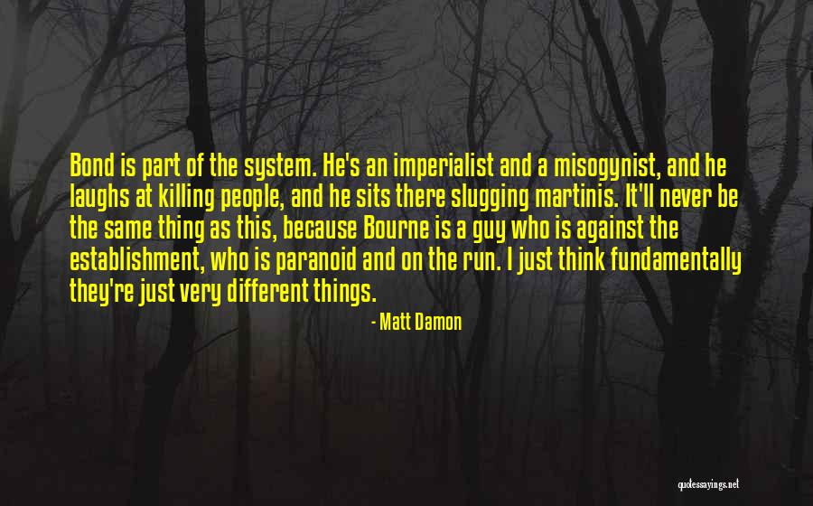 Re Establishment Quotes By Matt Damon Re Establishment Quotes By Matt Damon