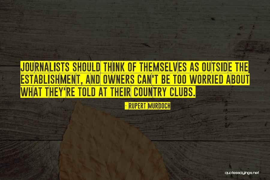 Re Establishment Quotes By Rupert Murdoch Re Establishment Quotes By Rupert Murdoch