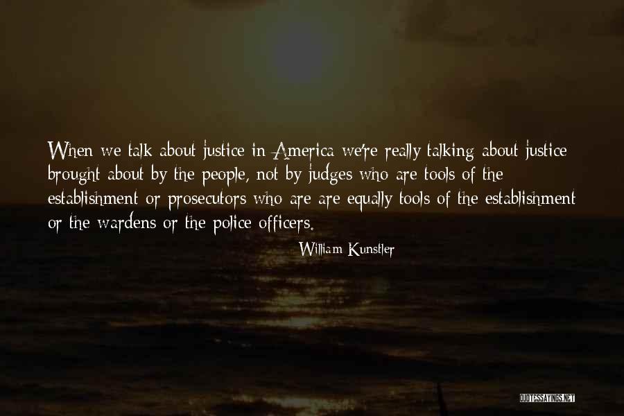 Re Establishment Quotes By William Kunstler Re Establishment Quotes By William Kunstler