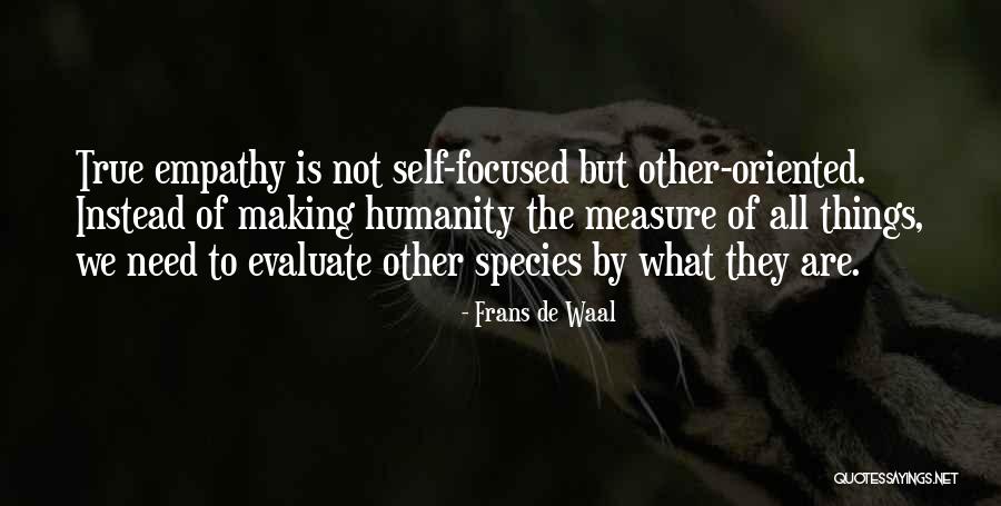 Re Evaluate Yourself Quotes By Frans De Waal