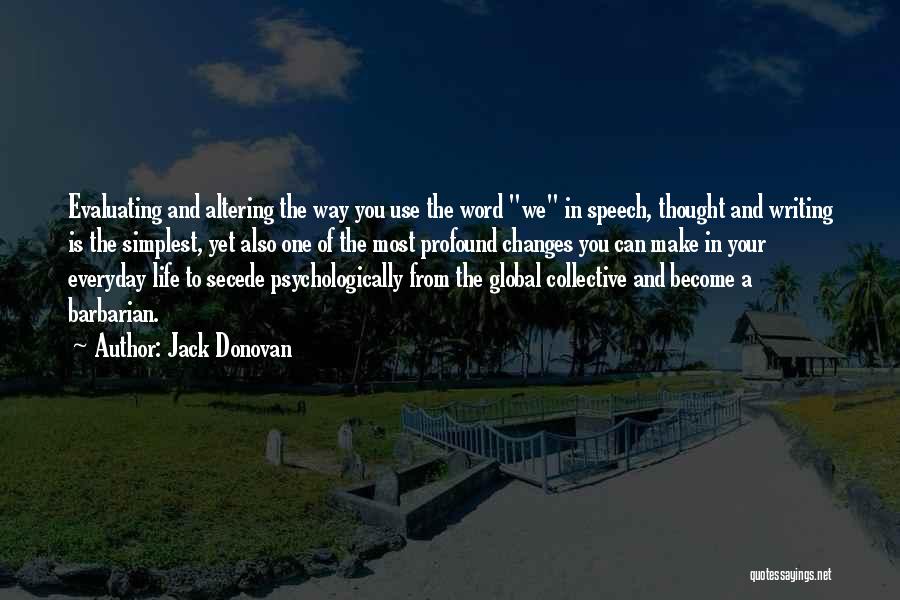 Re Evaluating Life Quotes By Jack Donovan