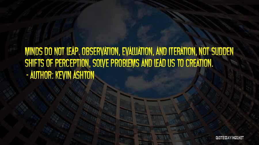 Re Evaluation Quotes By Kevin Ashton