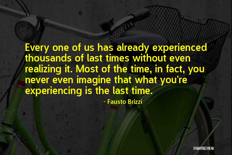 Re Experiencing Quotes By Fausto Brizzi Re Experiencing Quotes By Fausto Brizzi