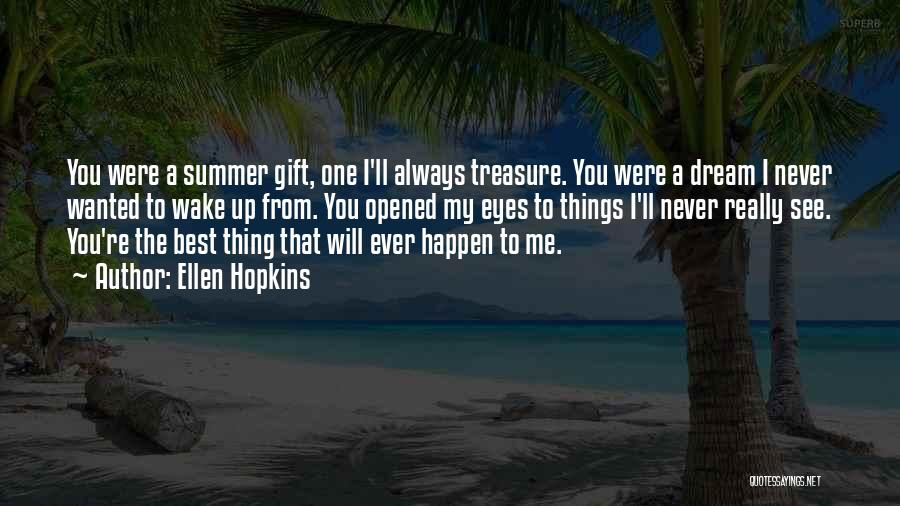 Re Gift Quotes By Ellen Hopkins