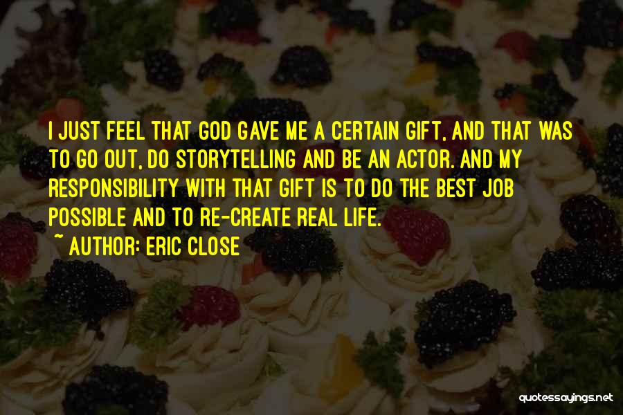 Re Gift Quotes By Eric Close