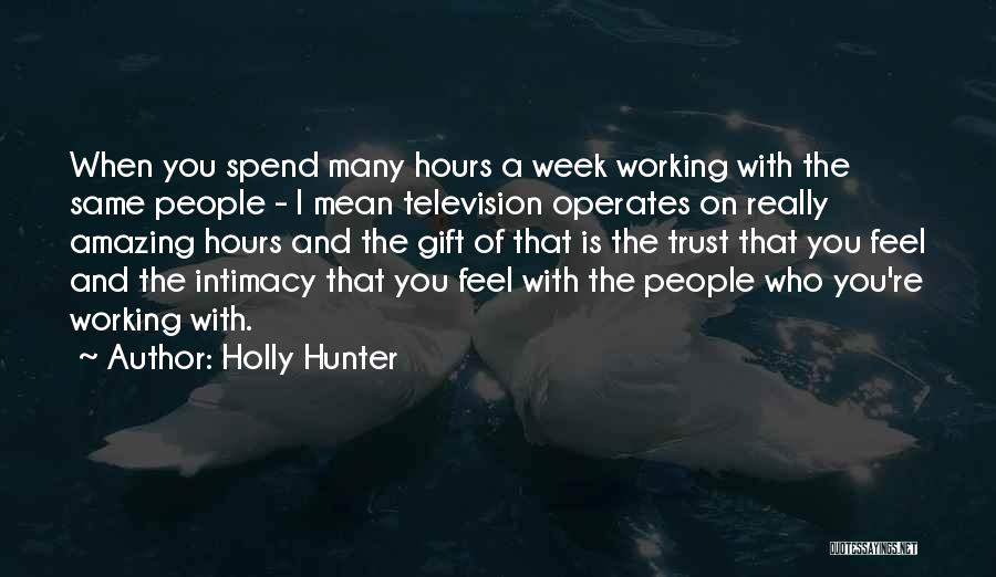 Re Gift Quotes By Holly Hunter