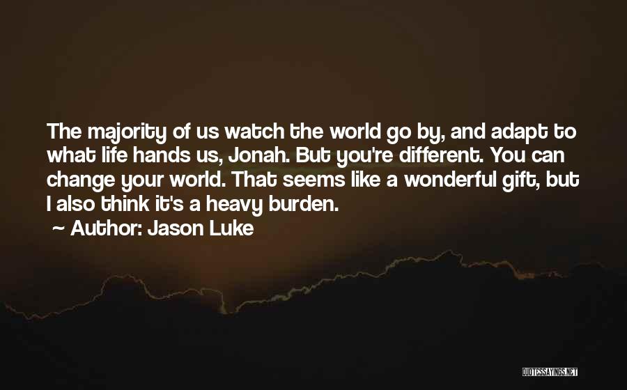 Re Gift Quotes By Jason Luke