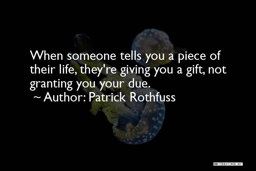 Re Gift Quotes By Patrick Rothfuss