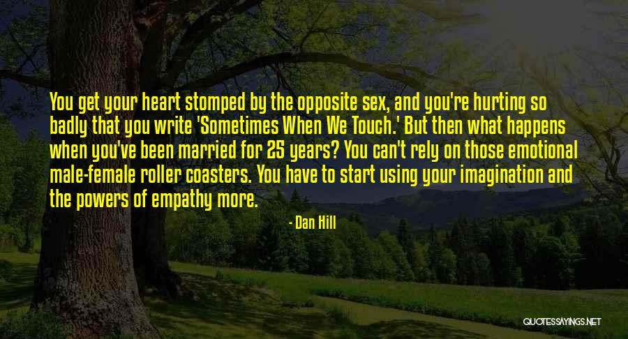 Re Hurting Heart Quotes By Dan Hill Re Hurting Heart Quotes By Dan Hill