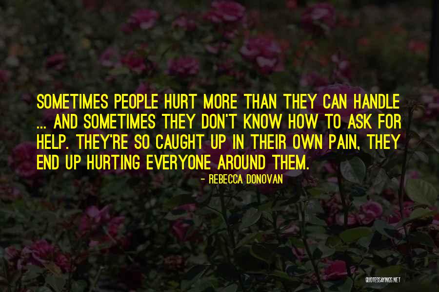 Re Hurting People Quotes By Rebecca Donovan Re Hurting People Quotes By Rebecca Donovan