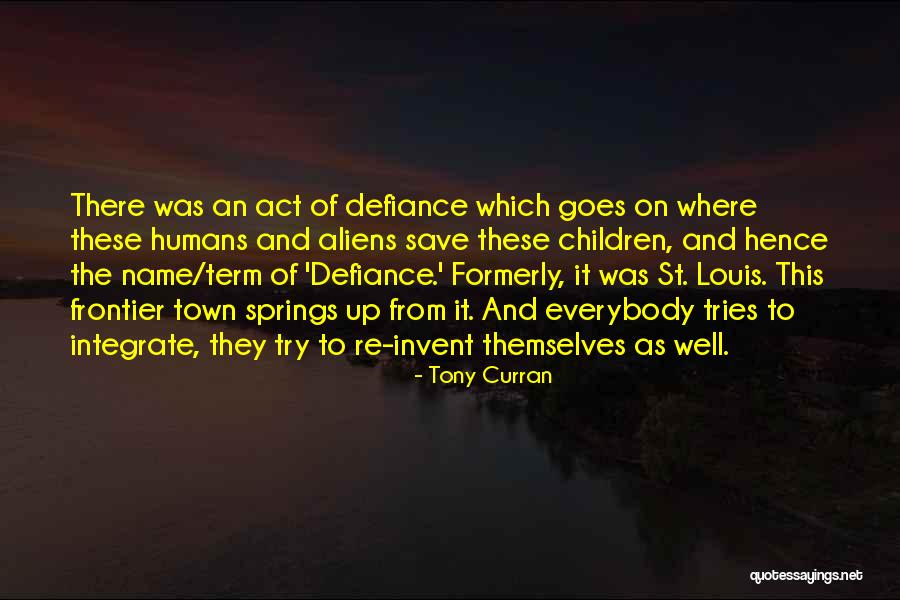 Re Invent Quotes By Tony Curran Re Invent Quotes By Tony Curran