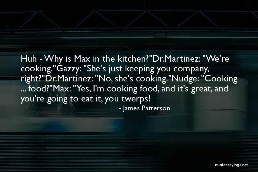 Re Max Quotes By James Patterson