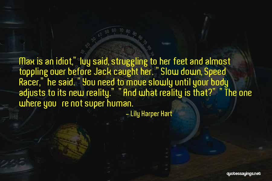 Re Max Quotes By Lily Harper Hart